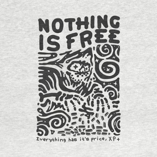 NOTHING IS FREE by Vixie Hattori